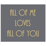 All Of Me Loves All Of You Gold Foil Plaque - Vookoo Lifestyle
