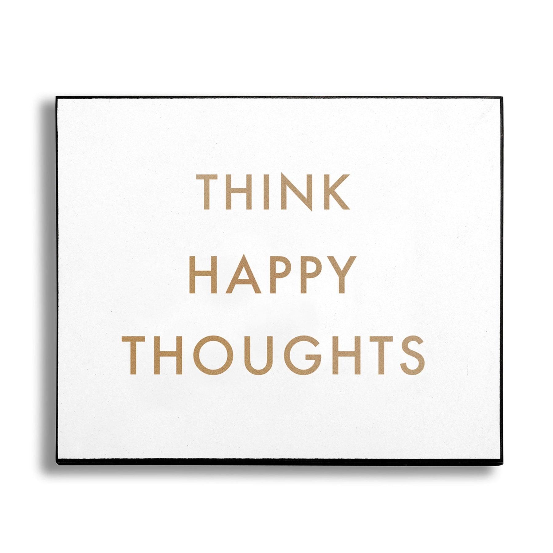 Think Happy Thoughts Gold Foil Plaque - Vookoo Lifestyle